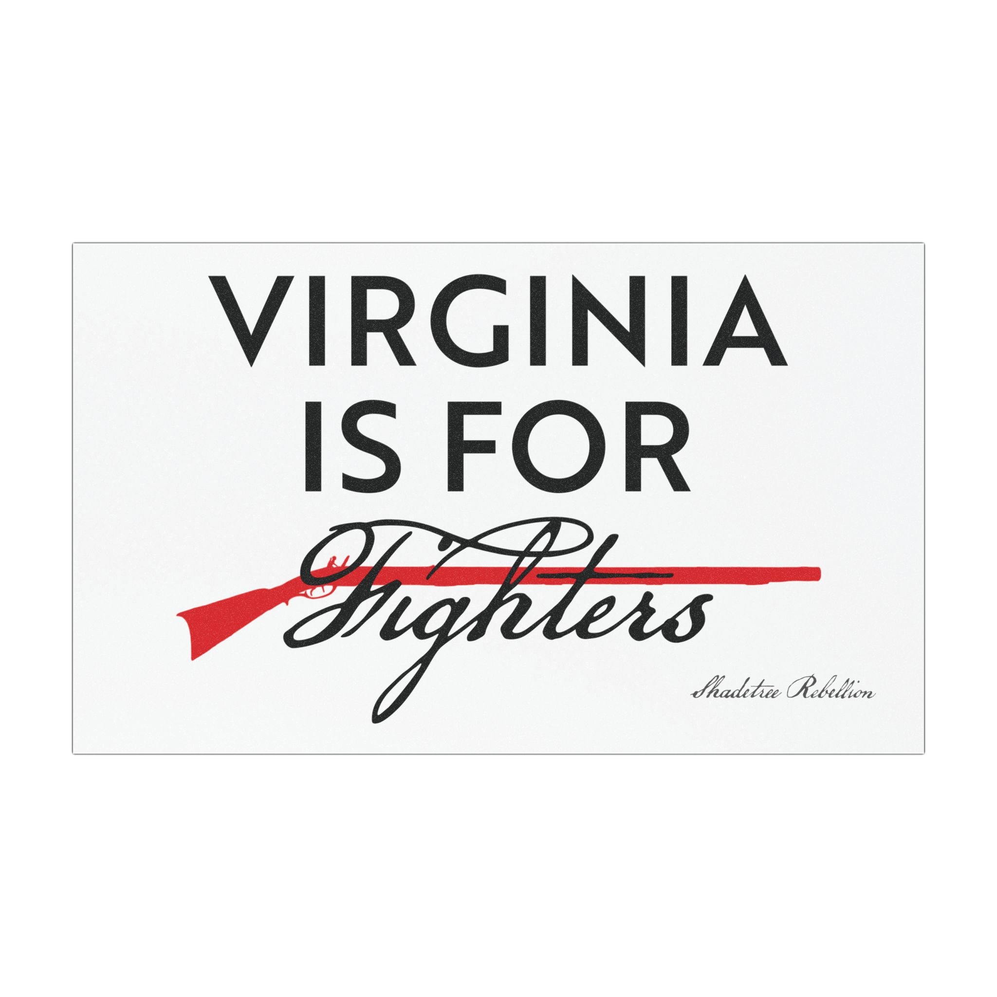 VA IS FOR FIGHTERS 1776 Edition - 7.5"x4.5" Car Magnet (White)
