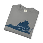 DONT GIVE UP THE SHIP T-shirt - Front Design