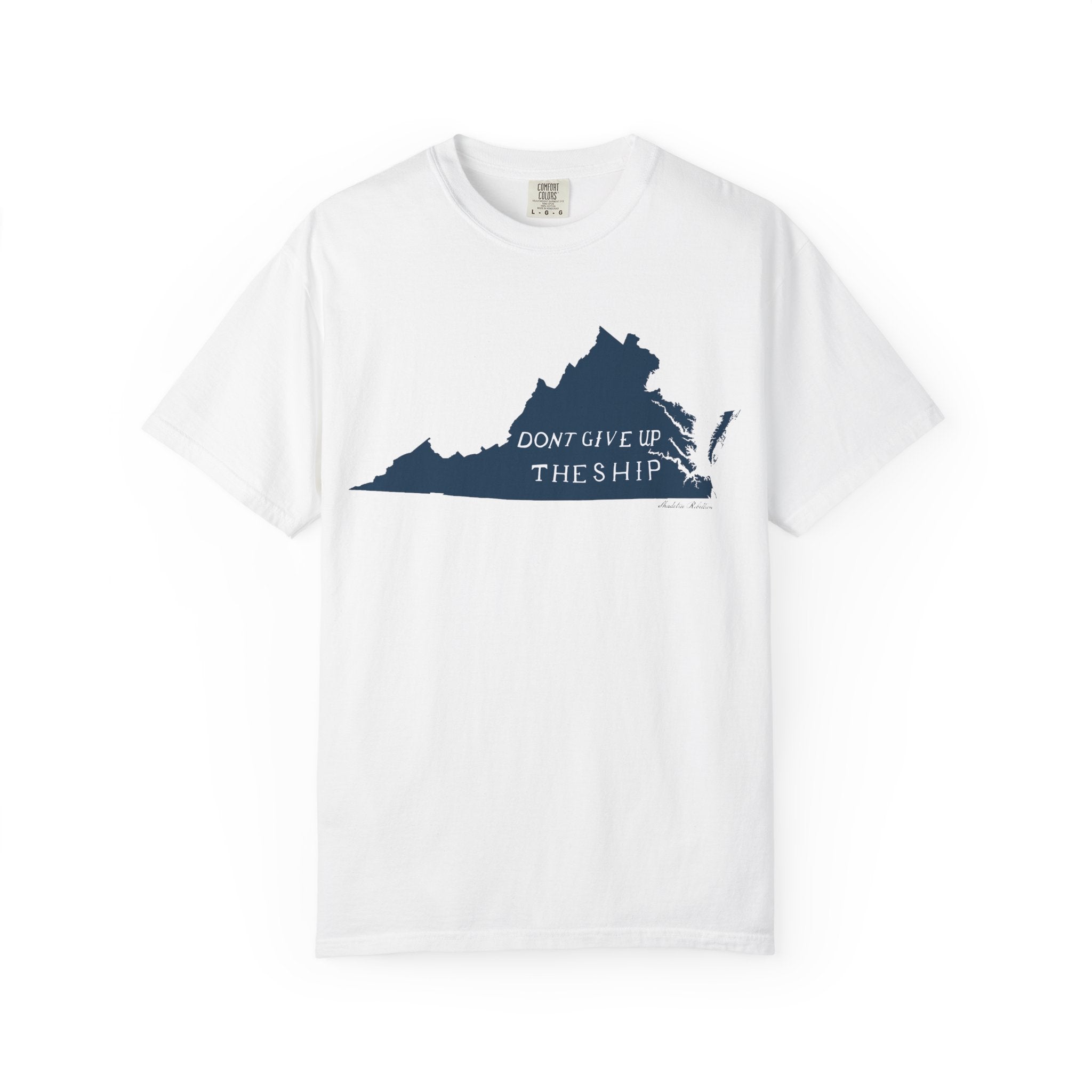 DONT GIVE UP THE SHIP T-shirt - Front Design