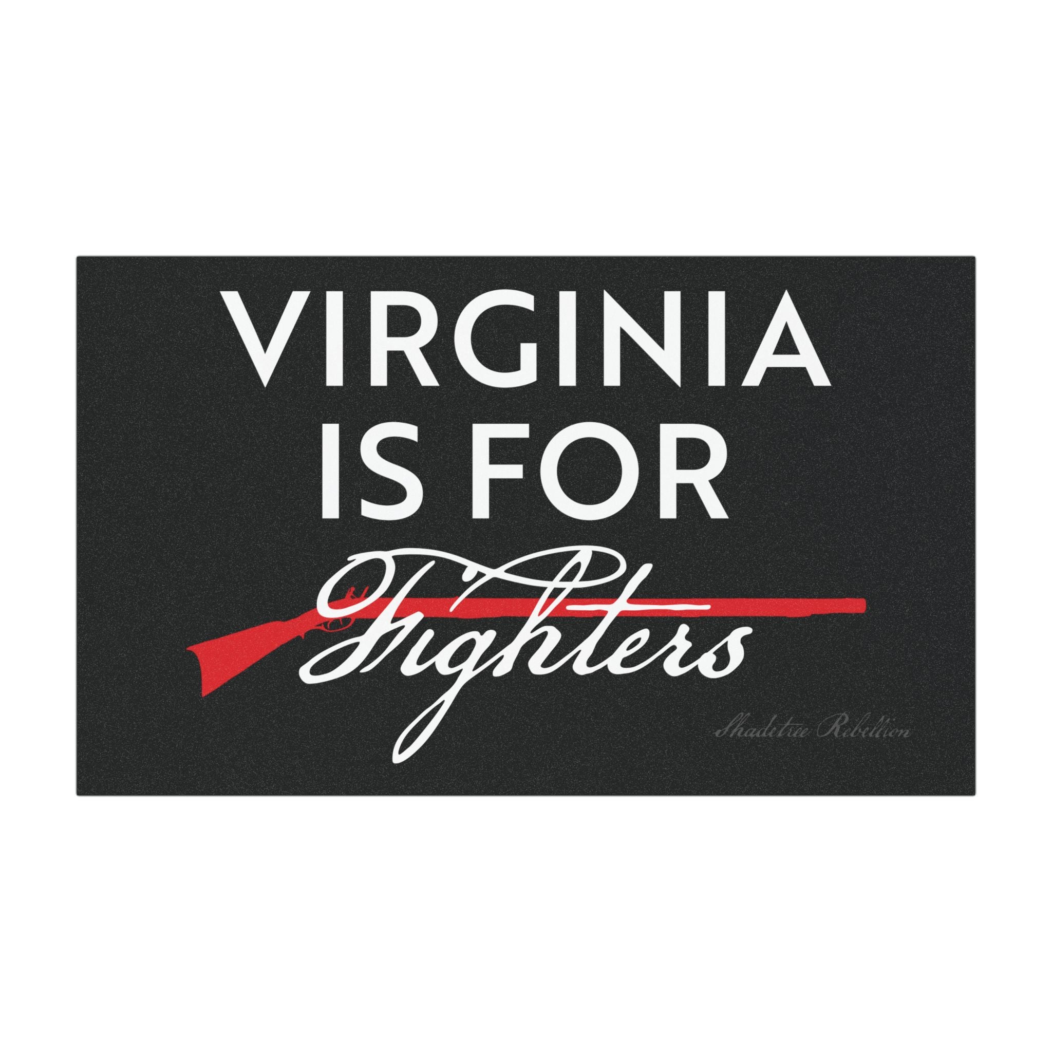 VA IS FOR FIGHTERS 1776 Edition - 7.5"x4.5" Car Magnet